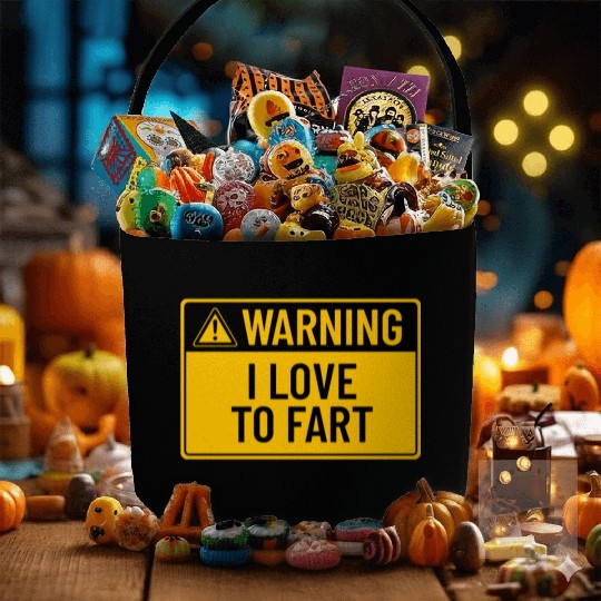 Warning: I Love To Fart Fabric Baskets