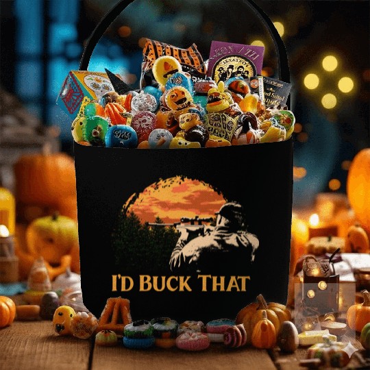 Id Buck That Deer Hunting Elk Hunter Forest Funny Fabric Baskets