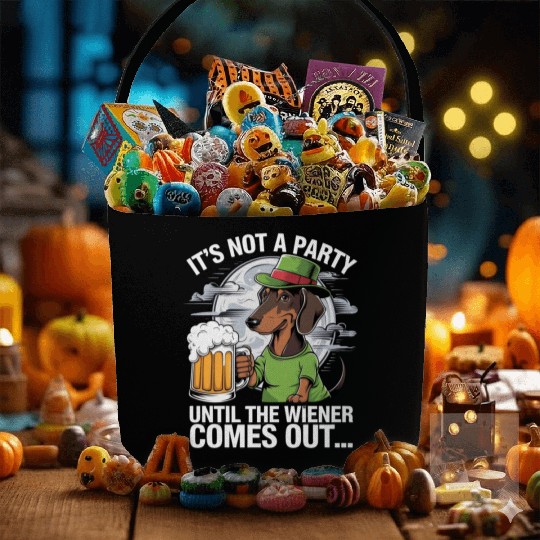 It's Not A Party Until Dachshund Irish Beer Wiener Fabric Baskets