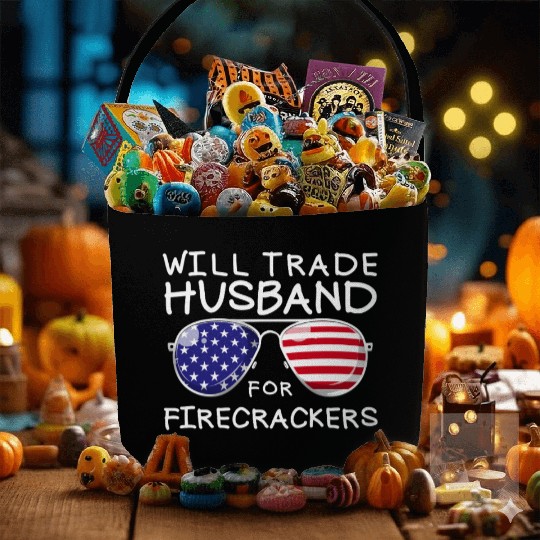Will Trade Husband For Fireworks Funny 4th Of July Fabric Baskets