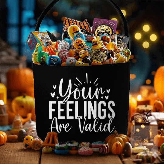 Your Feelings Are Valid - Empathy Design Fabric Baskets