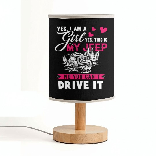 I Am A Girl And I Love My Jeep Fabric Lamps