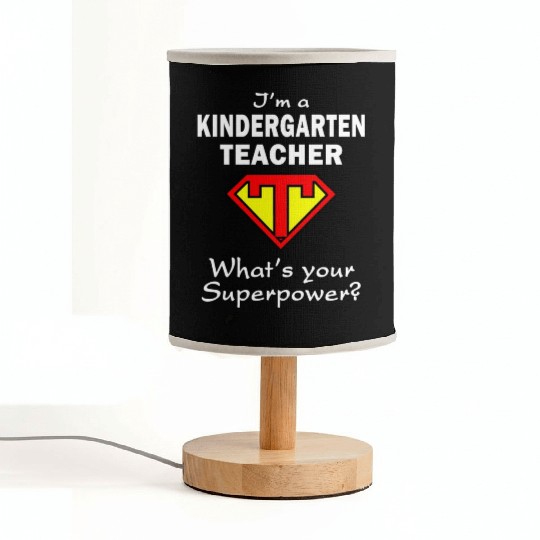 Im A Kindergarten Teacher What's Your Superpower Fabric Lamps