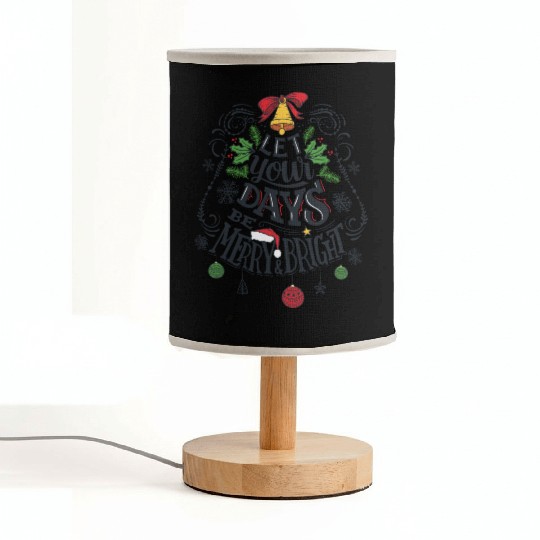 Let your days be merry and bright Fabric Lamps