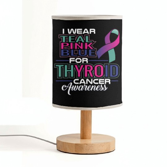 I Wear Teal Pink Blue For Thyroid Cancer Awarenes Fabric Lamps