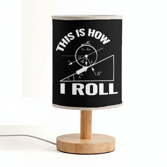 This is how I roll science physics chemistry gift Fabric Lamps