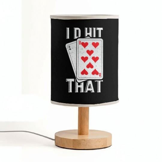 I'd Hit That Gambling Poker Blackjack Cards Gift Fabric Lamps
