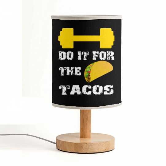 Do It For The Tacos Fabric Lamps