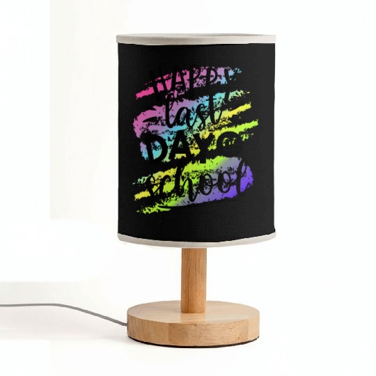 Happy Last Day of School Teacher Fabric Lamps