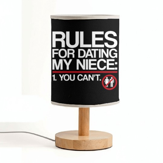 Rules For Dating My Niece | Uncle Messages, Date Fabric Lamps