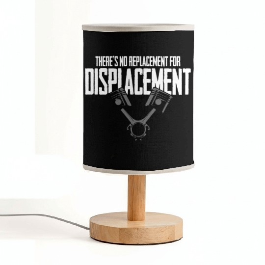 No Replacement For Displacement Muscle Car Gift fo Fabric Lamps
