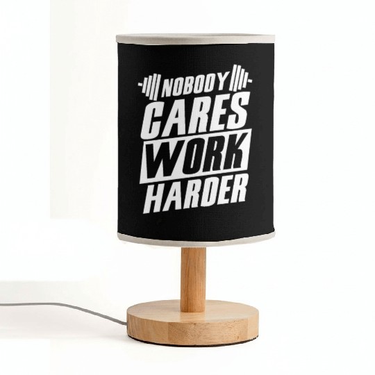 Deadlifter Deadlifting Nobody cares work harder Fabric Lamps