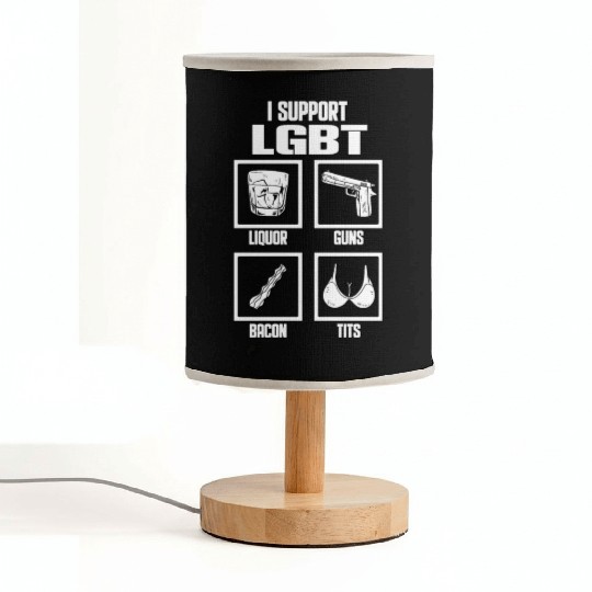 I Support LGBT Liquor Guns Bacon Tits Funny Gift Fabric Lamps
