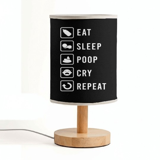 Eat Sleep Poop Cry Repeat Baby Newborn Funny Gift Fabric Lamps