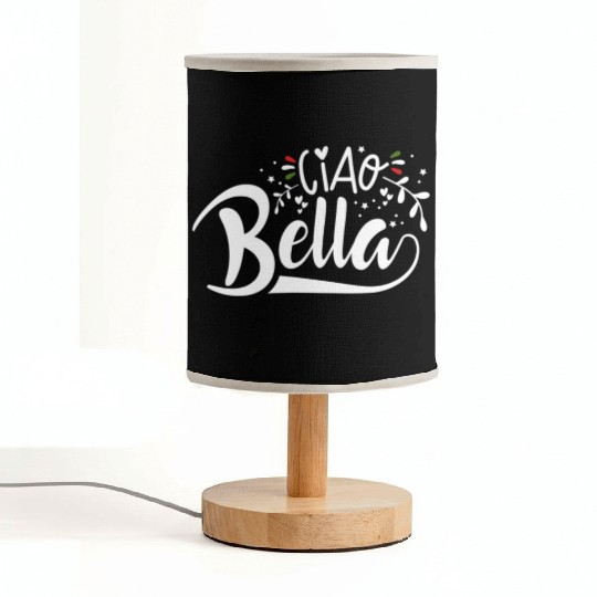 Ciao Bella Italy Quote In Italian Graphic Fabric Lamps