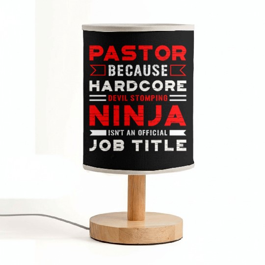 Pastor Devil Stomping Ninja Official Job Title Fabric Lamps