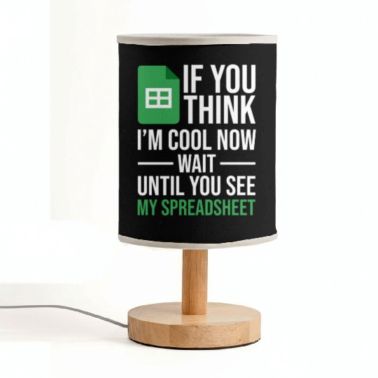Im Cool Wait See My Spreadsheet Excel Accountant Fabric Lamps