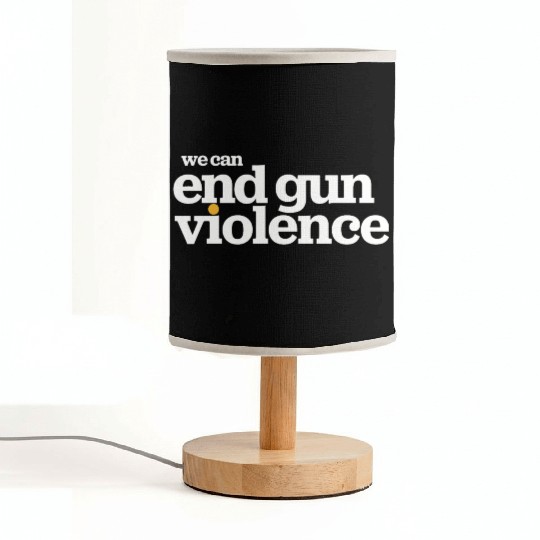 Wear Orange- We Can End Gun Violence Fabric Lamps