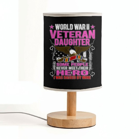 Veteran-Proud World War 2 Veteran Daughter Militar Fabric Lamps