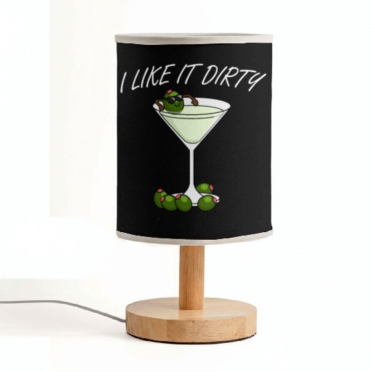 I Like It Dirty Martini Lover Drink Olive Martini Fabric Lamps