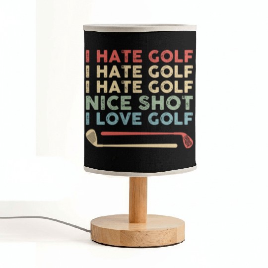 I Hate Golf Nice Shot I Love Golf Fabric Lamps