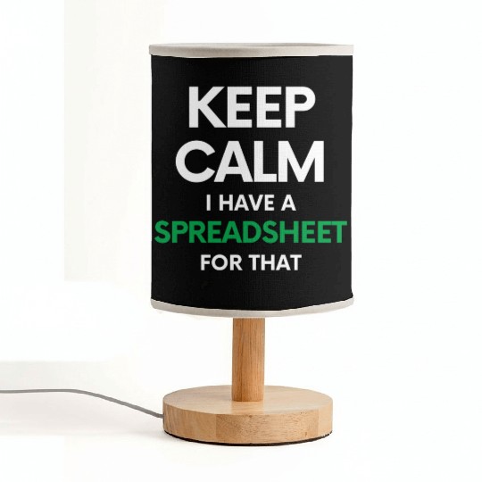 Keep calm I have a spreadsheet for that - Excel an Fabric Lamps