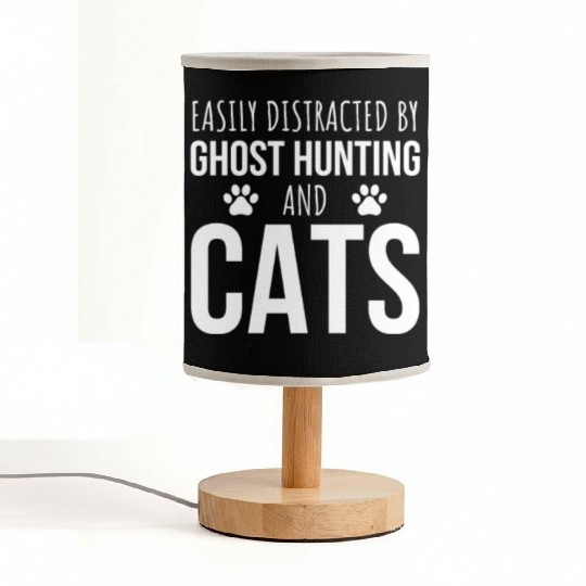 Easily Distracted By Ghost Hunting And Cats Fabric Lamps