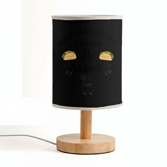 Motivated By Tacos And LLamas Fabric Lamps