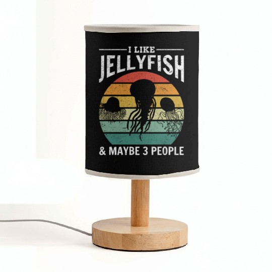 I Like Jellyfish & Maybe 3 People Jellyfish Lover Fabric Lamps
