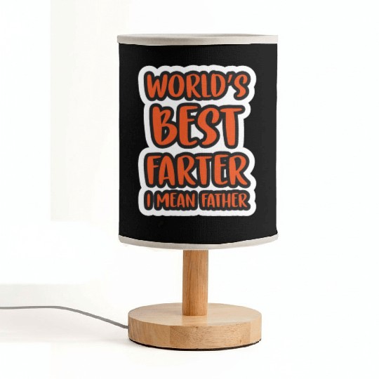 World s Best Farter I Mean Father Gift for Daddy Fabric Lamps