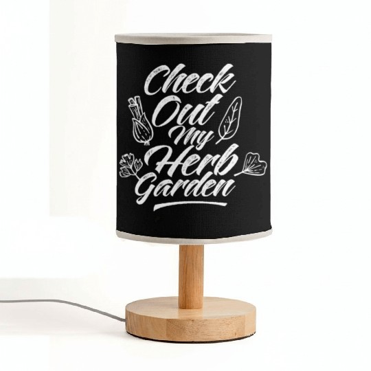 Check Out My Herb Garden Gardening Herbalist Herbs Fabric Lamps