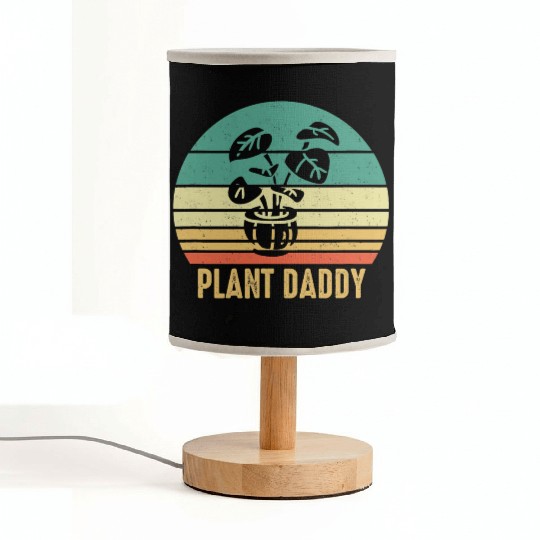 Plant Daddy Funny Gardening Houseplants Landscapin Fabric Lamps