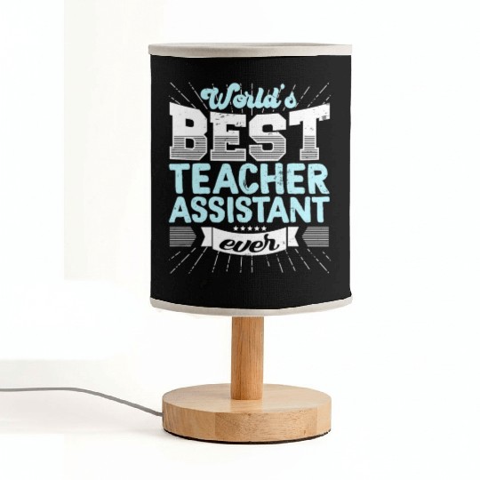 Worlds Best Teacher Assistant Ever Funny Fabric Lamps