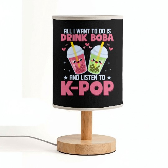 All I Want To Do Is Drink Boba & Listen to K-POP Fabric Lamps