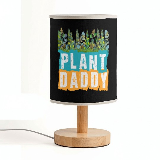 Fathers Day Gardener Plant Daddy Fabric Lamps