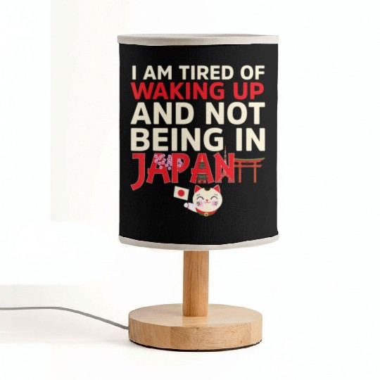 Tired Of Waking Up And Not Being In Japan Fabric Lamps