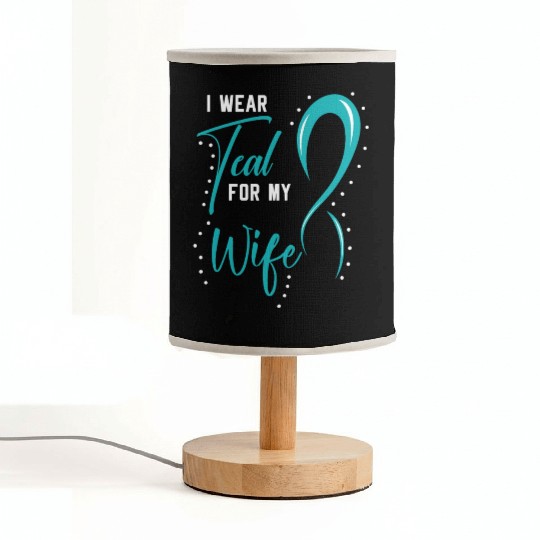 I Wear Teal For My Wife PCOS Polycystic Ovary Fabric Lamps