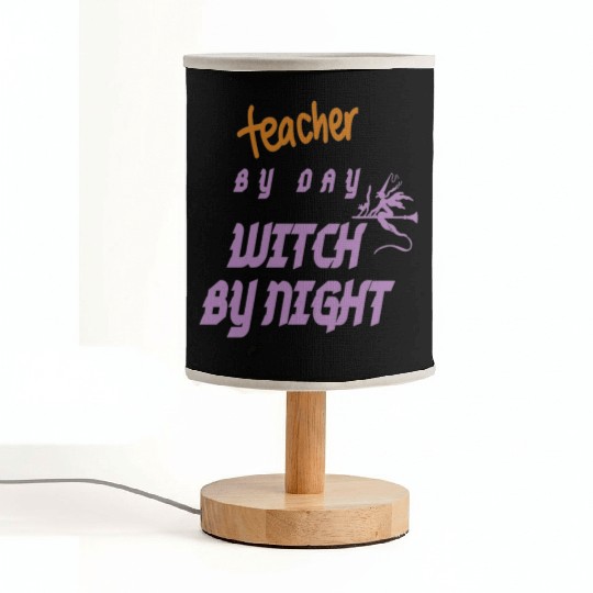 teacher by day witch by night Fabric Lamps