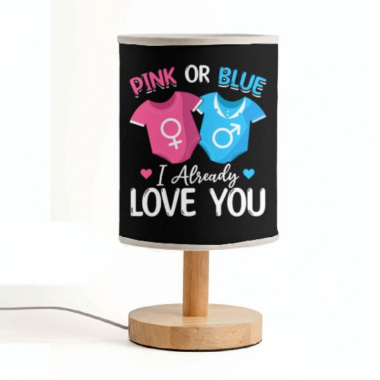 Pink Or Blue I Already Love You - Baby Newborn Fabric Lamps