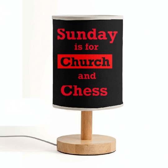 Sunday is for church and chess Fabric Lamps