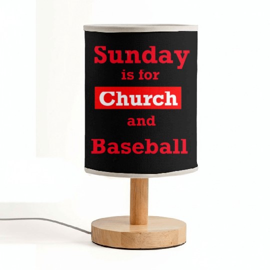 Sunday is for church and Baseball Fabric Lamps