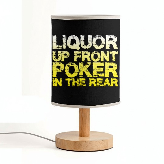 Liquor Up Front, Poker In The Rear Fabric Lamps