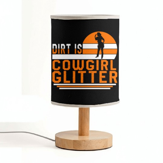 Dirt Is Glitter Fabric Lamps, Funny Rodeo Cow Girl
