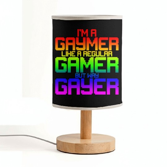 I'm A Gaymer, Like A Regular Gamer But Way Gayer 2 Fabric Lamps