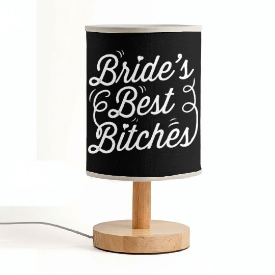 Bachelorette Party Bride's Best Bitches Gift Fabric Lamps