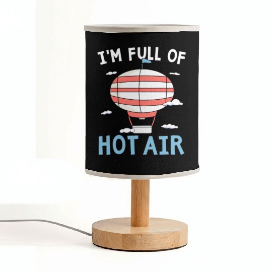 I'm Full Of Hot Air Balloon Lover Balloon Ride Fabric Lamps