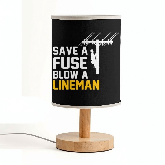 save a fuse blow a lineman Fabric Lamps
