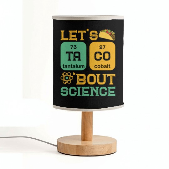 Lets Tacos Bout Science Fabric Lamps