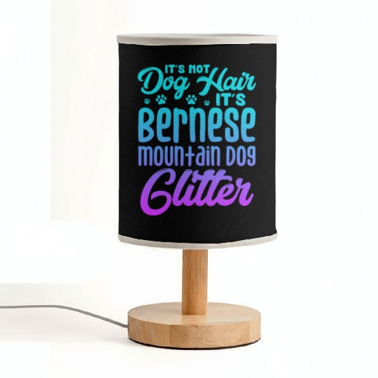 It's Not Dog Hair Its Bernese Mountain Dog Glitter Fabric Lamps
