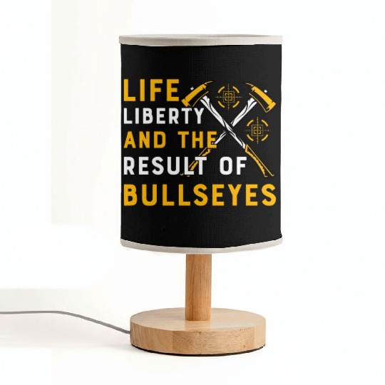 Life Liberty and the result of bullseyes Fabric Lamps